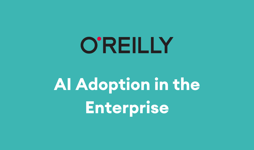 AI Adoption in the Enterprise