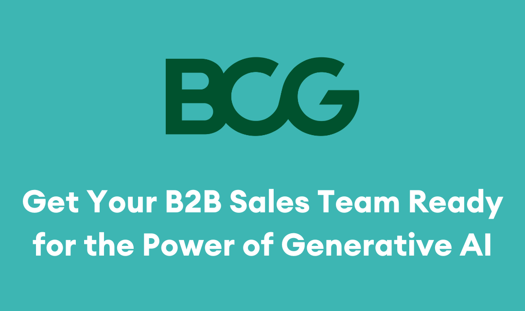 Get Your B2B Sales Team Ready for the Power of Generative AI